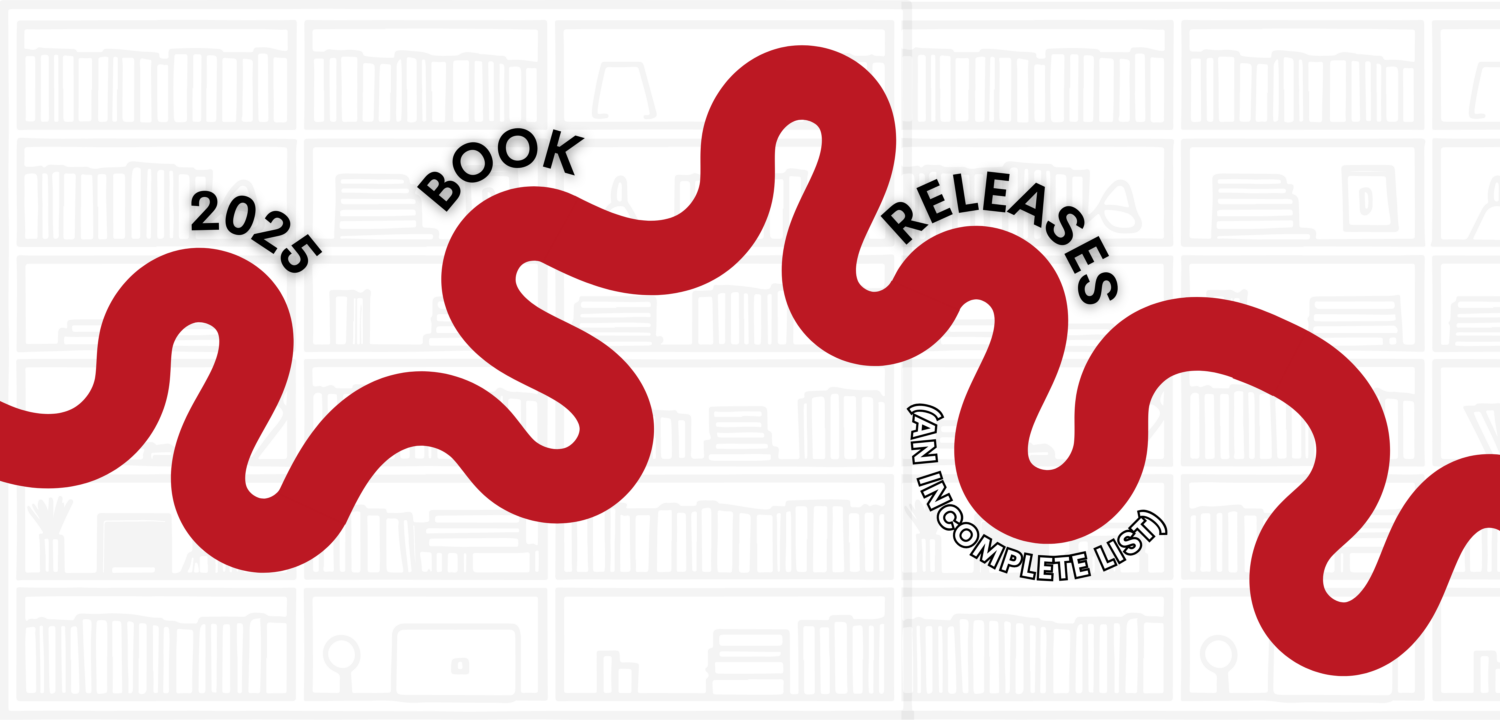 a canva graphic that has a squiggly red line and the text "2025 book releases (an incomplete list)